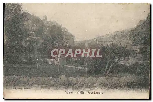 Cartes postales Vaison Vielle Pont Romain