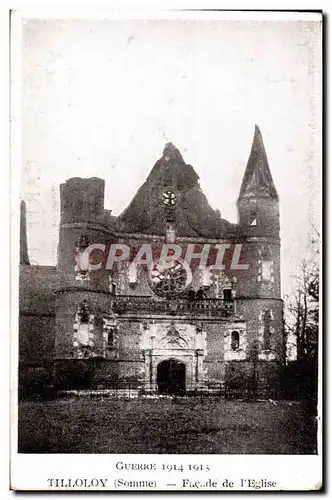 Cartes postales Guerre 1914-1915 Tilloloy Somme Facade de I Eglise