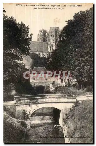 Toul - La sortie des Eaux de l Ingressin - Cartes postales