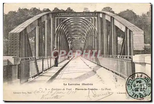 Toul - Pierre la Treiche - Le Pont - Cartes postales