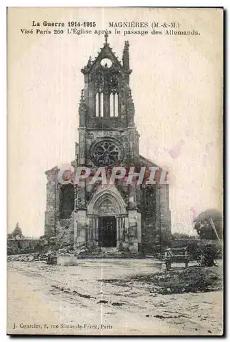 Magnieres - La Guerre 1914 1915 - Vise Paris 260 - L Eglise apres le passage des Allemands - Cartes postales Mil