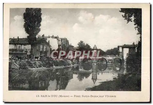 Bar le Duc - Pont Notre Dame sur l Ornain - Ansichtskarte AK