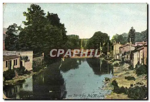 Bar le Duc - Pont du Lycee - Cartes postales