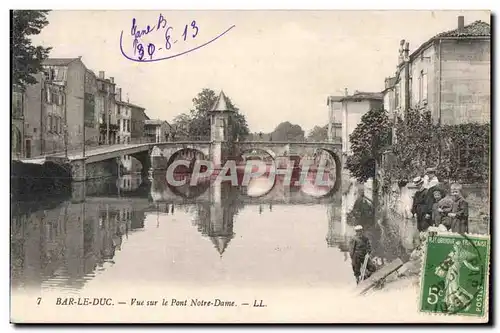 Bar le Duc - Vue sur le Pont Notre Dame - Ansichtskarte AK