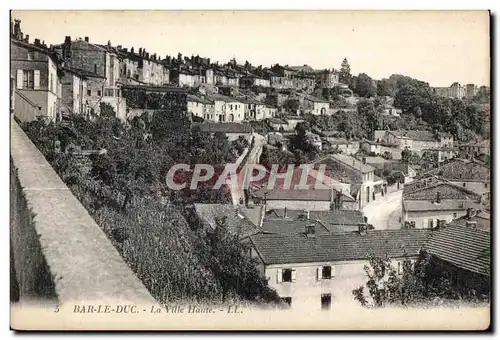 Bar le Duc - La Ville Haute - Cartes postales