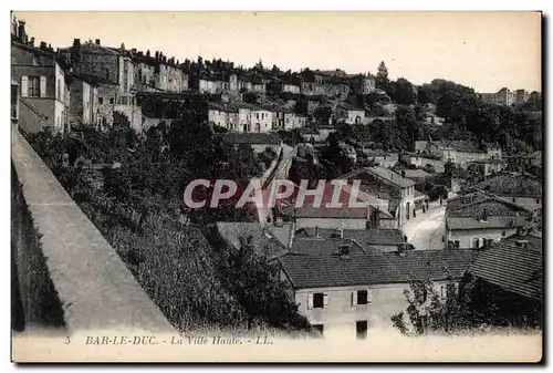 Bar le Duc - La Ville Haute - Cartes postales