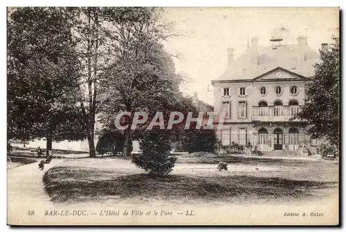 Cartes postales Bar Le Duc L Hotel de Ville et le Parc