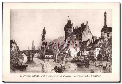 Cartes postales Le vieux laval d Apres une gravure de l epoque le vieux pont et le chateau