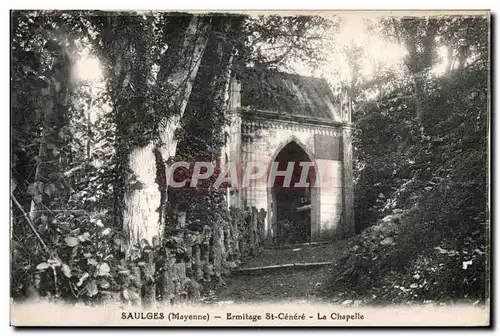 Cartes postales Saugles Mayenne ermitage st cenere la chapelle