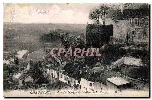 Ansichtskarte AK Chaumont Vue du Donjon et Vallee de la Suize