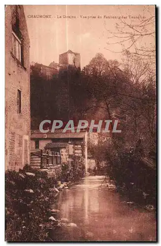 Cartes postales Chaumont Le Donjon Vue prise du Faubourg des Tanneurs