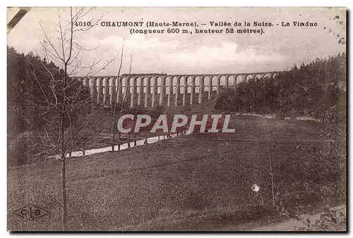 Ansichtskarte AK Chaumont Viaduc de la Suize le Viaduc