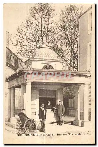 Cartes postales Bourbonne Les Bains Buvette Thermale Chaise a porteurs