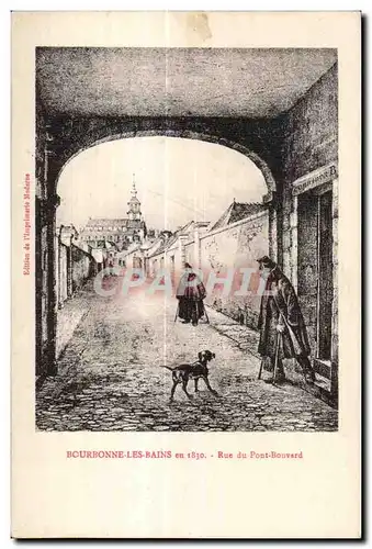 Cartes postales Bourbonne Les Bains en 1830 Rue du Pont Bouvard