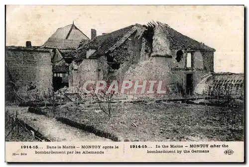 Cartes postales Dans la Marne Montoy apres le Bombardement par les Allemands Militaria