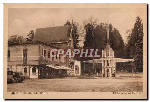 Cartes postales Sernaize Les Bains Etablissement Thermal