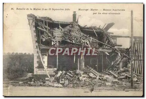 Cartes postales Maurupt Marne Maison bombardee par les obus allemanads