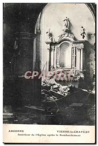 Cartes postales Argonne Vienne le Chateau Interieur de I Eglise Apres le Bombardement Militaria