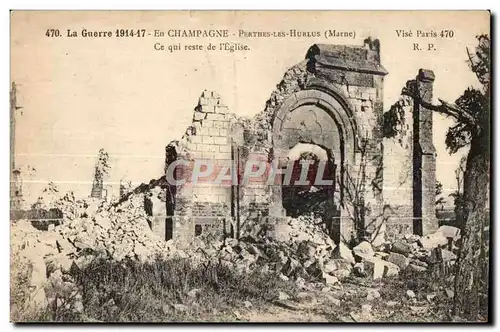 Cartes postales La Guerre 1914-17 En Champagne Perthes Les Hurlus Marne Ce qui reste de I Eglise