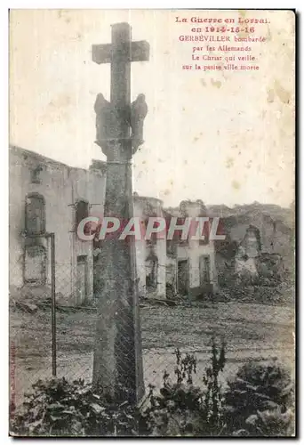 Ansichtskarte AK Militaria Ansichtskarte AK La Guerre en Lorraine en 1914-15-16 Gerbeviller bombarde par les Allemands Le Chri