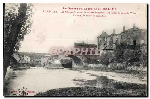 Cartes postales Militaria La Guerre en Lorraine en 1914-1915 Luneville Le Pont de Viller