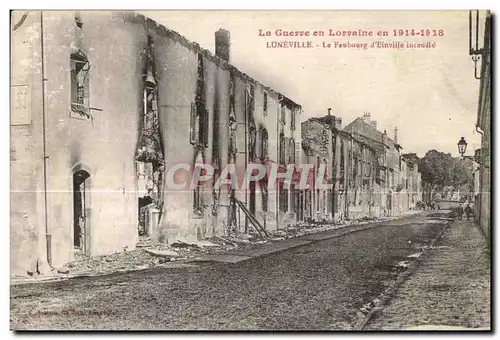 Ansichtskarte AK Militaria La Guerre en Lorraine en 1914-18 Luneville Le Faubourg d Einville incende