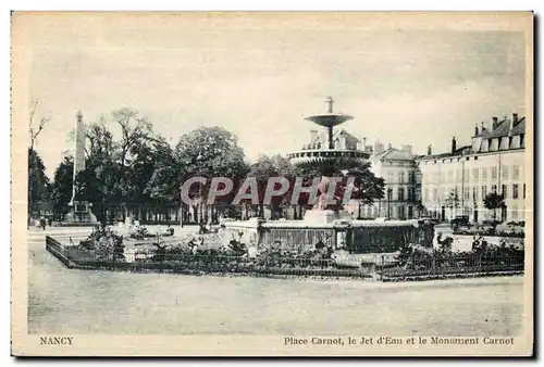 Cartes postales Militaria Nancy Place Carnot le Jet d Eau et le Monument Carnot