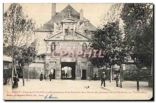 Cartes postales Nancy Porte de la Citadelle surmontee d une Statue du Due Charles III fondateur de la Ville Neuv