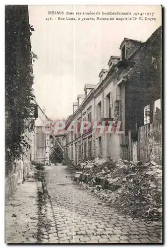 Reims dans ses annees de bombardements 1914-1917 Rue Cotta a gauche maison ou naquit le Dr Doyen