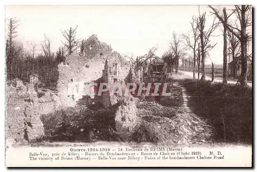 Cartes postales Reims Environs du Ruines Belle Vue pres de Sillery Ruines du Bombardment Route de Chalons Milita