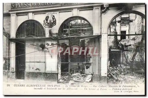 Cartes postales Guerre Europeenne le Crime de Reims Reu colbert Magasin de poissonnerie