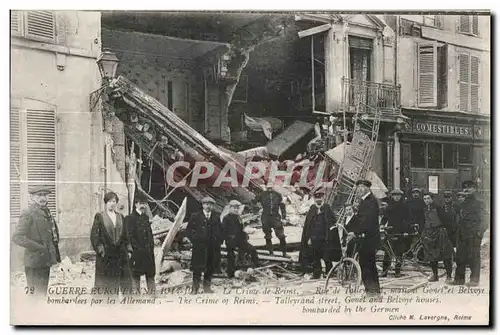 Cartes postales Guerre Europeenne Le Crime de Reims Rue de Talleyrand Maisons Gonet et Belvoye