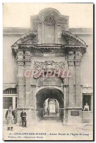 Cartes postales Chalons Sur Marne Ancien Portail de I Eglise St Loup Bibliotheque et musee Library