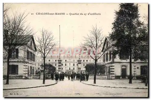 Ansichtskarte AK Chalons Sur Marne Quartier du 25eme d Artillerie Militaria