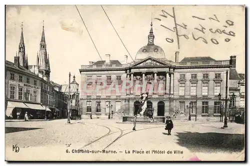 Cartes postales Chalons Sur Marne La Place et I Hotel de Ville