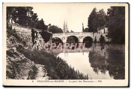 Ansichtskarte AK Chalons Sur Marne (Marne) Le Pont des Mariniers