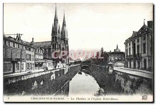 Cartes postales Chalons Sur Marne Le Theatre et I Eglise Notre Dame