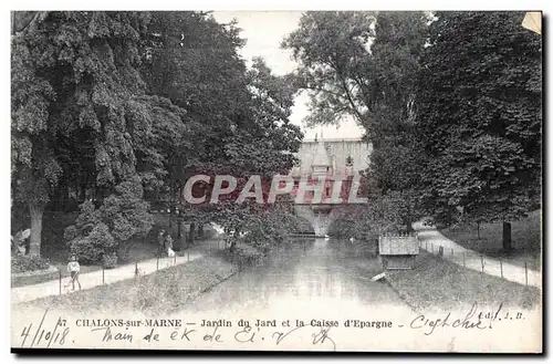 Cartes postales Chalons Sur Marne Jardin du Jard et la Caisse d Epargne