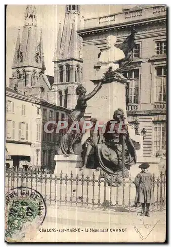 Ansichtskarte AK Chalons sur Marne Le Monument Carnot