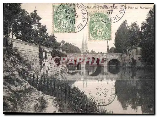 Cartes postales Chalons sur Marne Le Pont des Mariniers