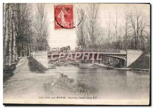 Cartes postales Chalons sur Marne Pont du Canal louis XII (animee)