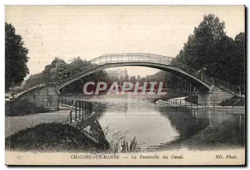 Cartes postales Chalons sur Marne La Passerelle du Canal