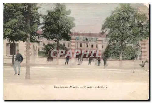 Ansichtskarte AK Militaria Chalons Sur Marne Quartier d Artillerie