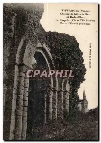 Cartes postales Tiffaugles (Vendee) Chateau de Gilles de Retz dit Barbe Bleue La Chapelle