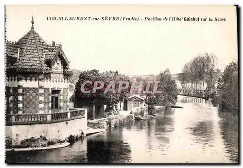 Cartes postales St Laurent sur Sevre (Vendee) Pavillon de I hotel Guinhut sur la Sevre