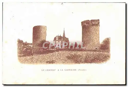 Cartes postales Le chateau a la garnache (Vendee)