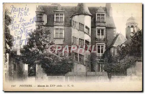 Cartes postales Poitiers Maison du XVI e siecle