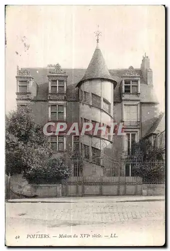 Cartes postales Poitiers Maison du XVI siecle