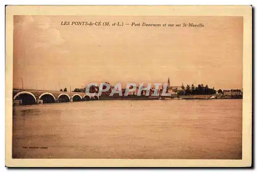 Ansichtskarte AK Les Ponts de Ce Pont Dumnacus et vue sur St Maurille