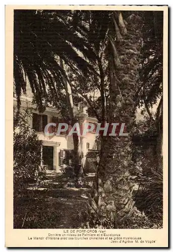 Cartes postales Ile de Port Cros (Var) Derriere un rideau de Palmiers et la Eucalyyotus Le Manoir d Helene